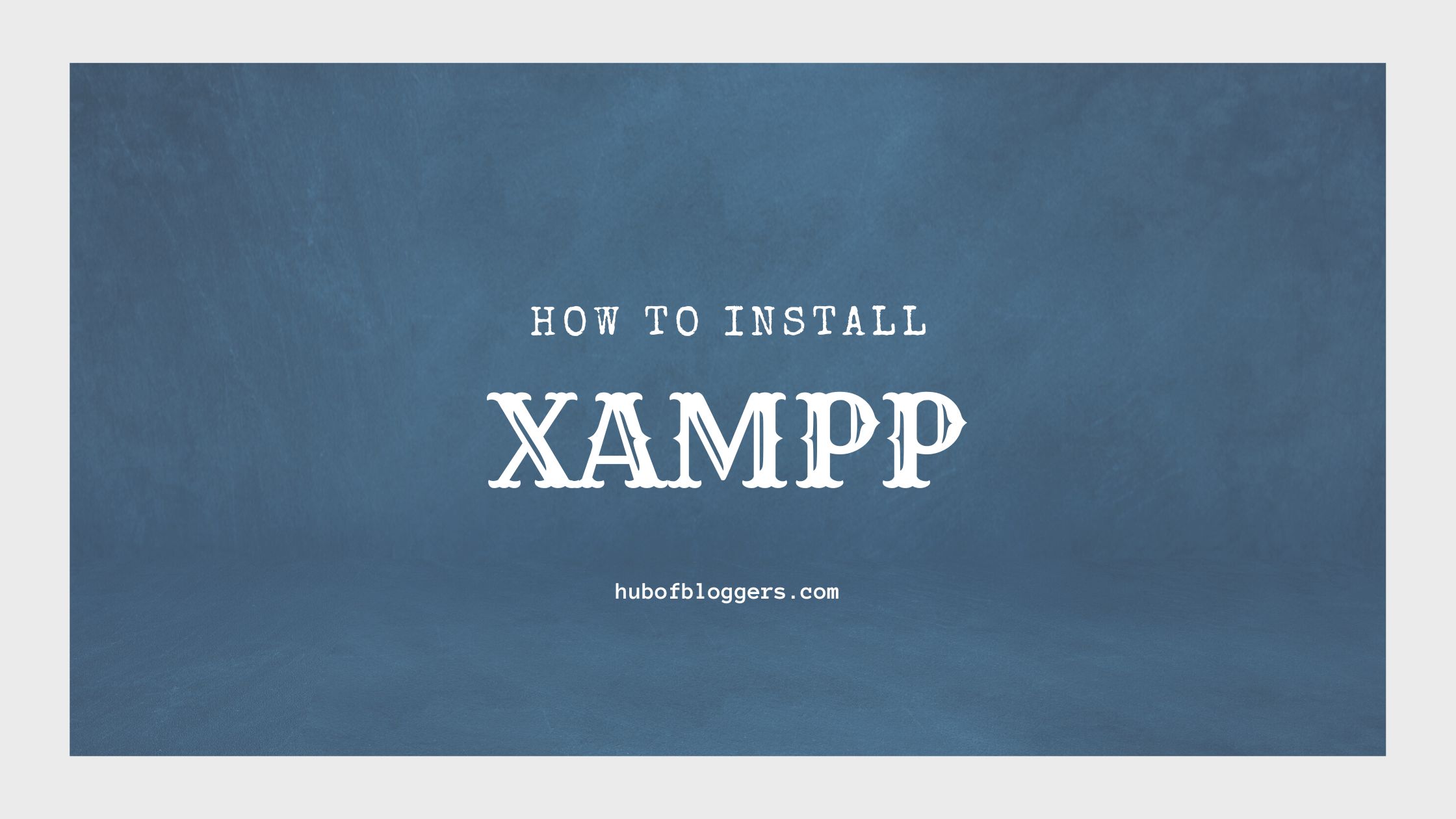 how to install xampp